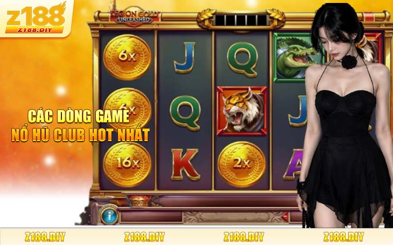 Các Dòng Game Nổ Hũ Club Hot Nhất