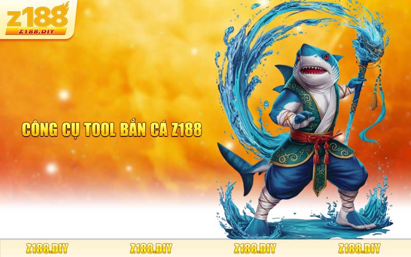 Công Cụ Tool Bắn Cá Z188