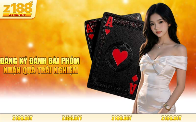 Đăng Ký Đánh Bài Phỏm Nhận Quà Trải Nghiệm
