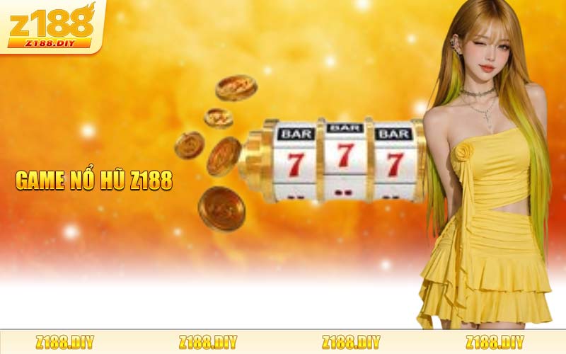 Game Nổ Hũ Z188