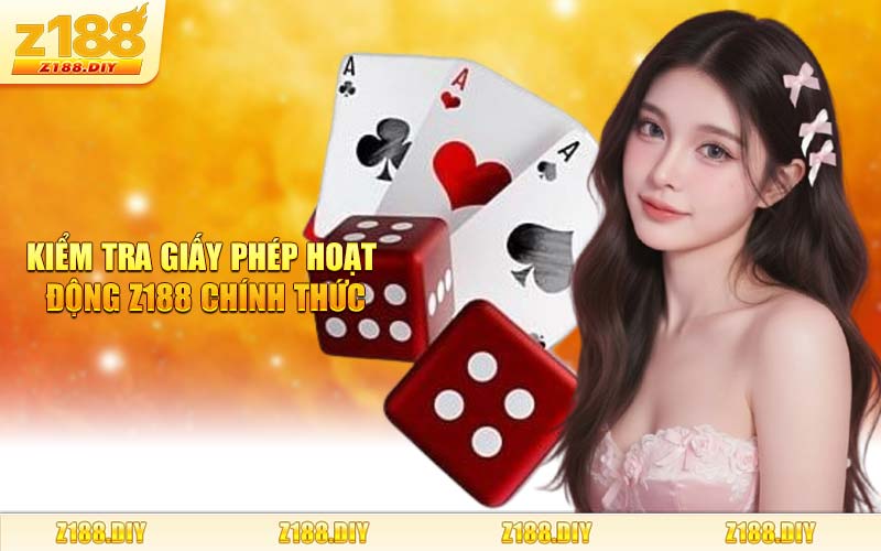 Kiểm Tra Giấy Phép Hoạt Động Z188 Chính Thức