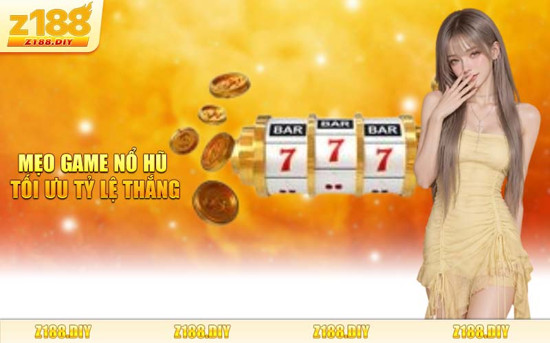 Mẹo Game Nổ Hũ Tối Ưu Tỷ Lệ Thắng