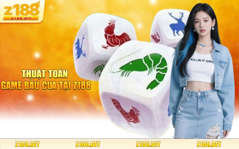 Thuật Toán Game Bầu Cua Tại Z188