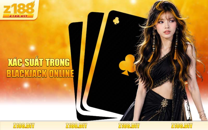 Xác Suất Trong Blackjack Online